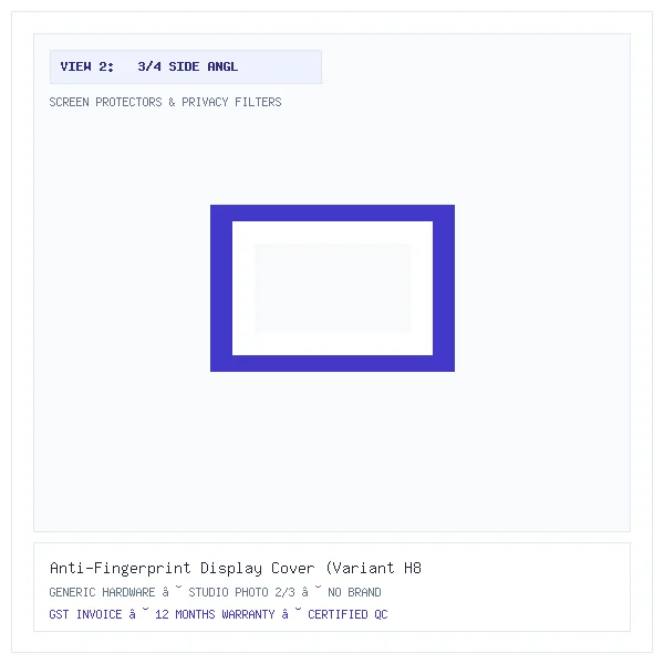 Anti-Fingerprint Display Cover (Variant H8) - Image 2 — 3/4 Side Angle View