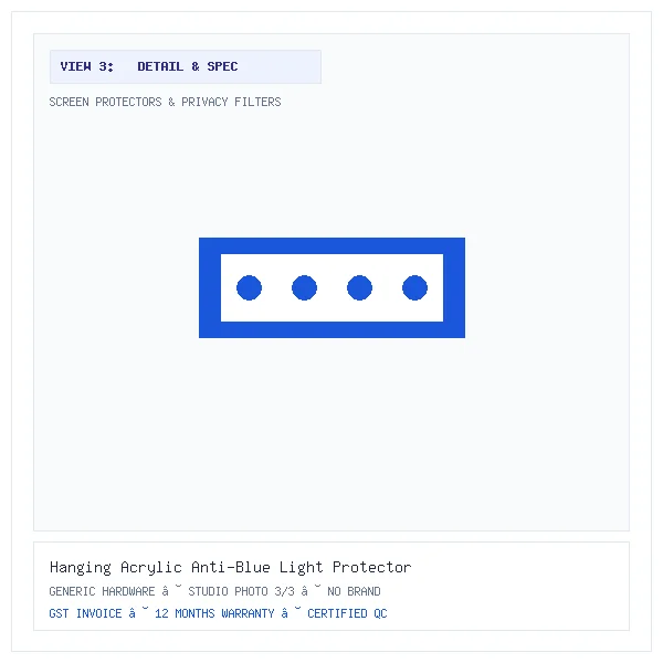 Hanging Acrylic Anti-Blue Light Protector (Variant L12) - Image 3 — Detail & Specifications View