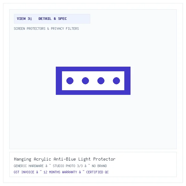 Hanging Acrylic Anti-Blue Light Protector (Variant T20) - Image 3 — Detail & Specifications View